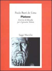 Platone. Esercizi di filosofia per il giovane Teeteto - Paulo Butti De Lima - copertina