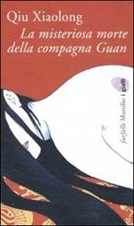 La misteriosa morte della compagna Guan. Le inchieste dell'ispettore Chen. Vol. 1