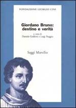 Giordano Bruno: destino e verità