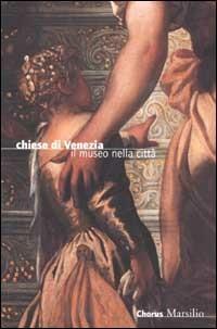 Chiese di Venezia. Il museo nella città - copertina