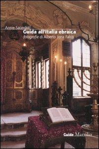 Guida all'Italia ebraica - Annie Sacerdoti,A. Jona Falco - copertina