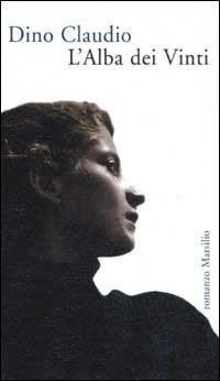 L' alba dei vinti - Dino Claudio - copertina