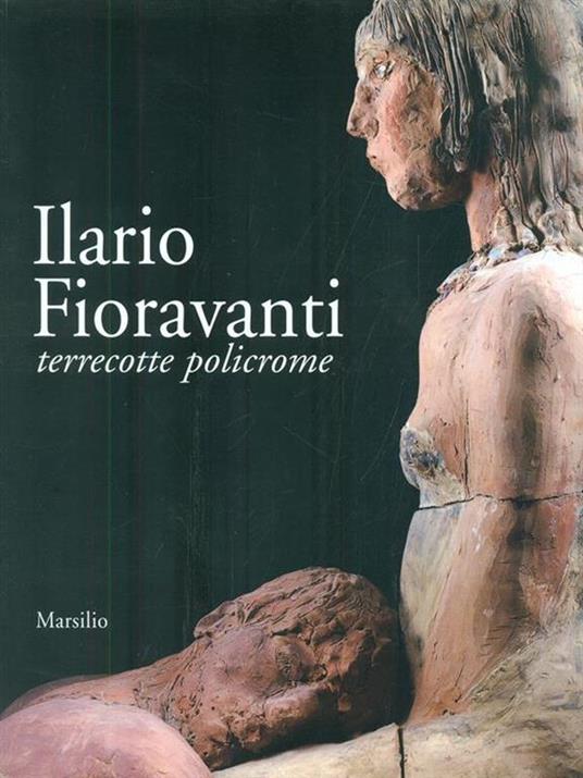 Ilario Fioravanti. Terrecotte policrome - copertina