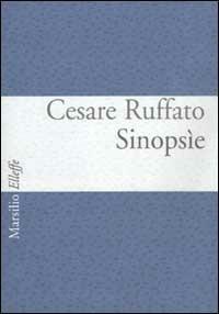 Sinopsìe - Cesare Ruffato - copertina