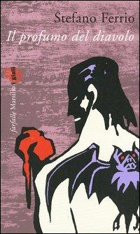 Il profumo del diavolo - Stefano Ferrio - copertina