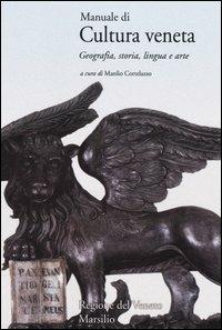 Manuale di cultura veneta. Geografia, storia, lingua e arte - copertina