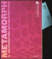 La Biennale di Venezia. 9ª Mostra internazionale di Architettura. Metamorph. Focus-Vectors-Trajectories. Catalogo della mostra (Venezia, 2004). Ediz. inglese - copertina