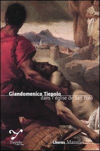 Giandomenico Tiepolo dans l'église de San Polo - Filippo Pedrocco,Andrea Missori - copertina