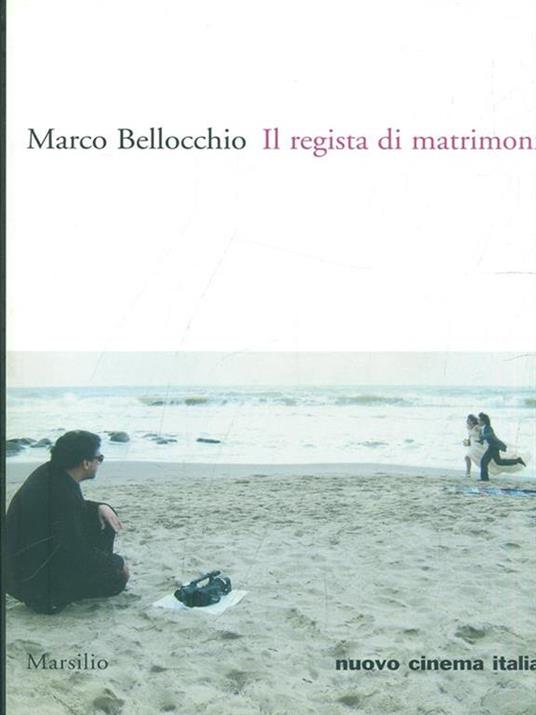 Il regista di matrimoni - Marco Bellocchio - copertina