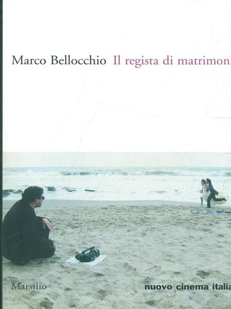 Il regista di matrimoni - Marco Bellocchio - 4