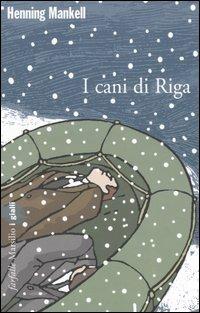 I cani di Riga - Henning Mankell - copertina