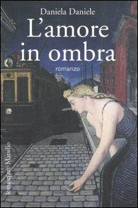 L' amore in ombra - Daniela Daniele - copertina