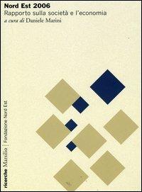 Nord Est 2006. Rapporto sulla società e l'economia - copertina