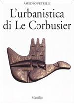 L'urbanistica di Le Corbusier