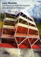 L' architettura della formazione-Educational architecture. Ediz. bilingue