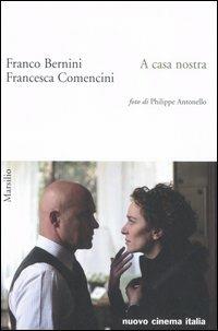 A casa nostra - Franco Bernini,Francesca Comencini - 3