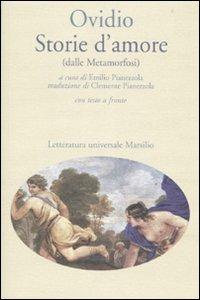 Storie d'amore (dalle Metamorfosi). Testo latino a fronte - P. Nasone Ovidio - copertina
