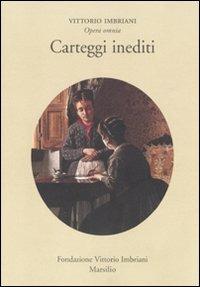 Opera omnia. Vol. 1: Carteggi inediti - Vittorio Imbriani - copertina