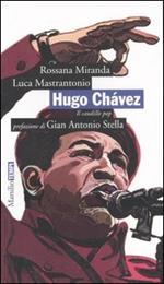 Hugo Chávez. Il caudillo pop