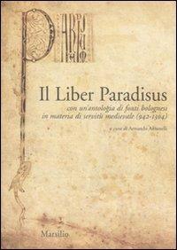 Il Liber Paradisus. Con un'antologia di fonti bolognesi in materia di servitù medievale (942-1304) - copertina