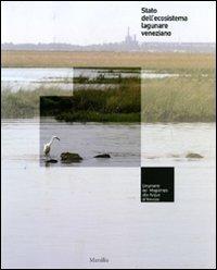 Stato dell'ecosistema lagunare veneziano. Strumenti del Magistrato alle acque di Venezia - copertina