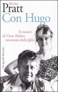Con Hugo. Il creatore di Corto Maltese raccontato dalla figlia - Silvina Pratt - copertina