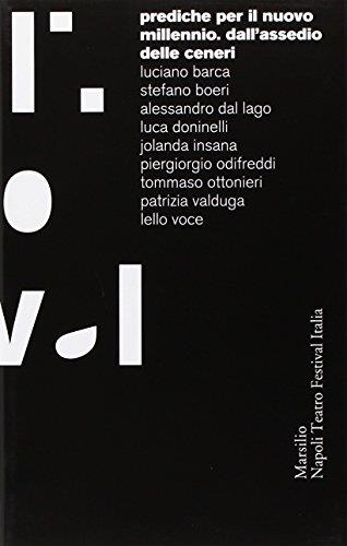 Prediche per il nuovo millennio. Dall'assedio delle ceneri