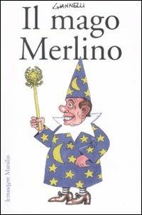 Il mago Merlino - Emilio Giannelli - copertina