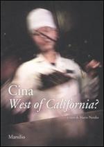 Cina. West of California? Atti degli incontri (Bolzano, 19 ottobre-24 novembre 2007). Ediz. italiana
