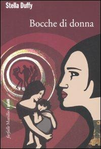 Bocche di donna - Stella Duffy - copertina
