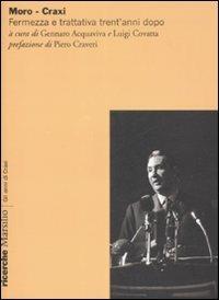Moro-Craxi. Fermezza e trattativa trent'anni dopo - copertina
