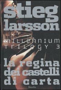 La regina dei castelli di carta. Millennium trilogy. Vol. 3 - Stieg Larsson - copertina