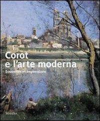 Corot e l'arte moderna. Souvenirs et impressions. Catalogo della mostra (Verona, 27 novembre 2009-7 marzo 2010). Ediz. illustrata - copertina