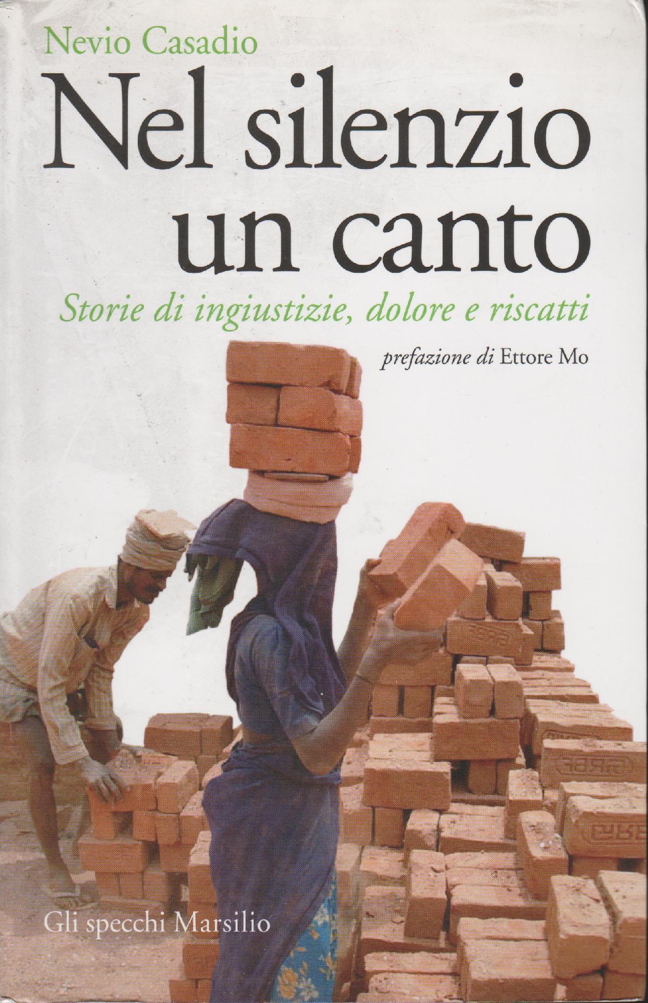 Nel silenzio un canto. Storie di ingiustizie, dolore e riscatti