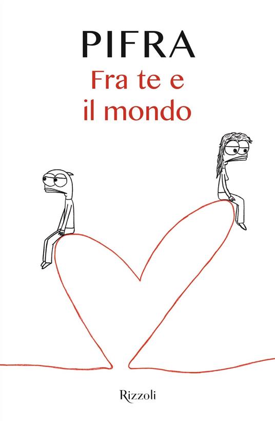 Fra te e il mondo - Pifra - ebook