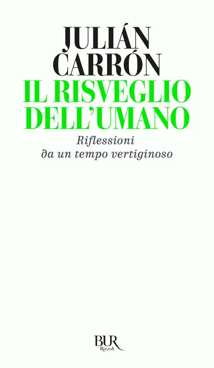 Il risveglio dell'umano. Riflessioni da un tempo vertiginoso - Julián Carrón,Alberto Savorana - ebook