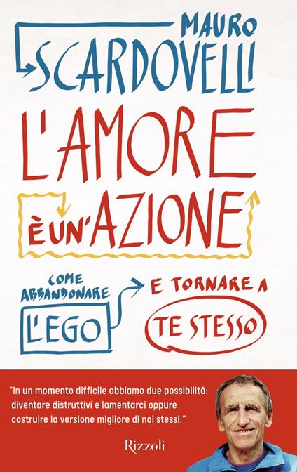 L' amore è un'azione. Come abbandonare l'ego e tornare a te stesso - Mauro Scardovelli - ebook