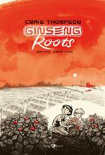 Ginseng Roots. Vol. 1: Ginseng Roots