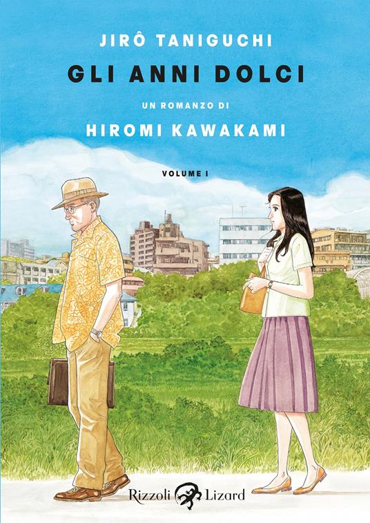 Gli anni dolci. Vol. 1 - Hiromi Kawakami,Jiro Taniguchi,V. Filosa - ebook