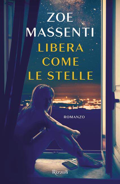 Libera come le stelle - Zoe Massenti - ebook