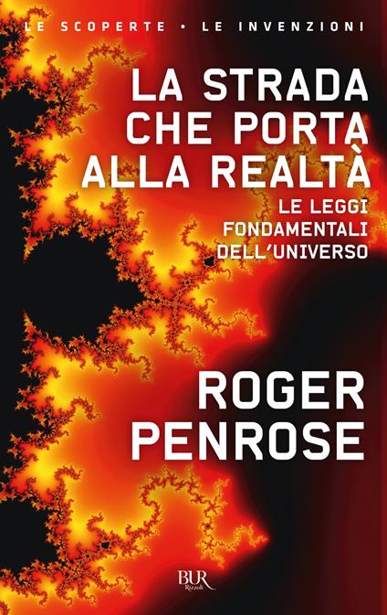 La strada che porta alla realtà. Le leggi fondamentali dell'universo - Roger Penrose,Emilio Diana - ebook
