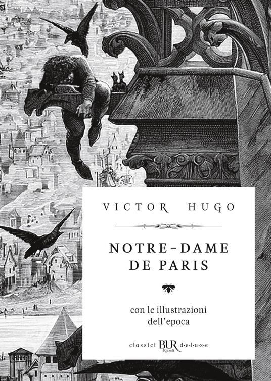 Notre-Dame de Paris. Ediz. illustrata - Victor Hugo,Luigi Galeazzo Tenconi - ebook