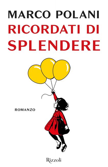 Ricordati di splendere - Marco Polani - ebook