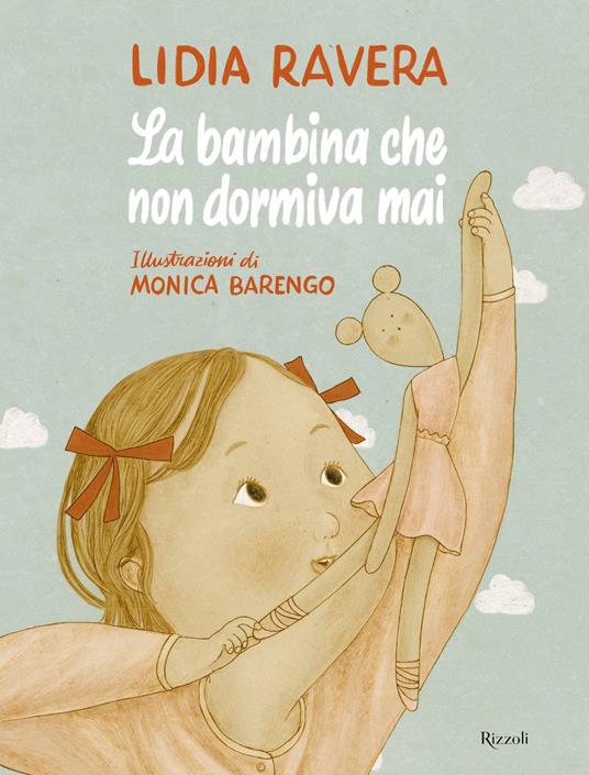 La bambina che non dormiva mai - Lidia Ravera,Monica Barengo - ebook
