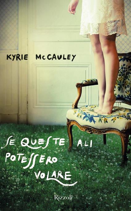 Se queste ali potessero volare - Kyrie McCauley,Lia Celi - ebook
