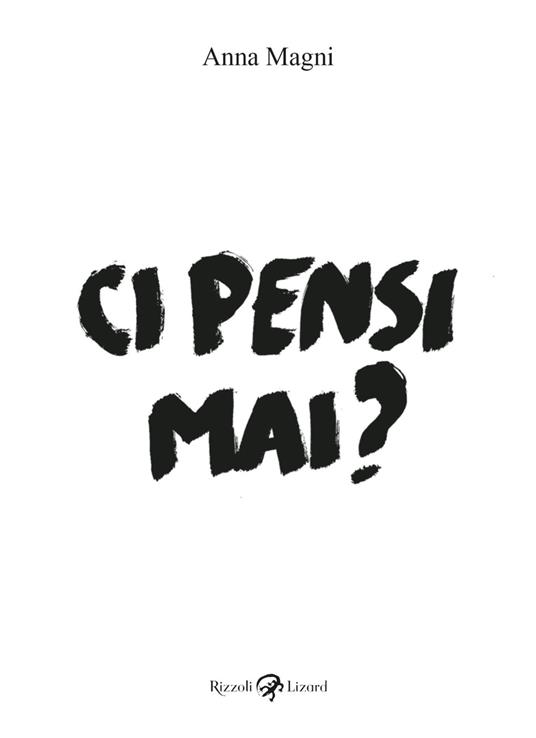 Ci pensi mai? - Anna Magni - ebook