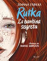 Rutka. La bambina segreta