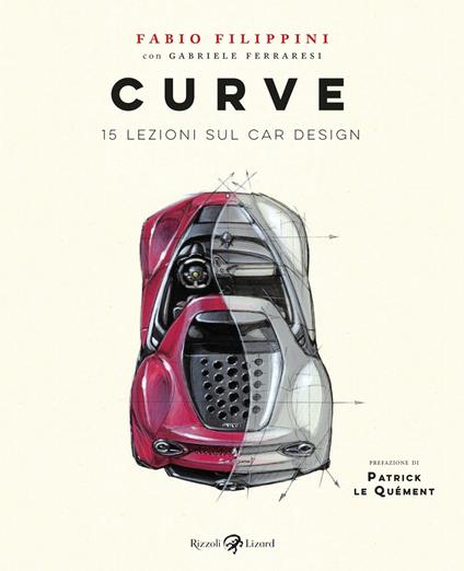 Curve. 15 lezioni sul car design. Ediz. illustrata - Gabriele Ferraresi,Fabio Filippini - ebook
