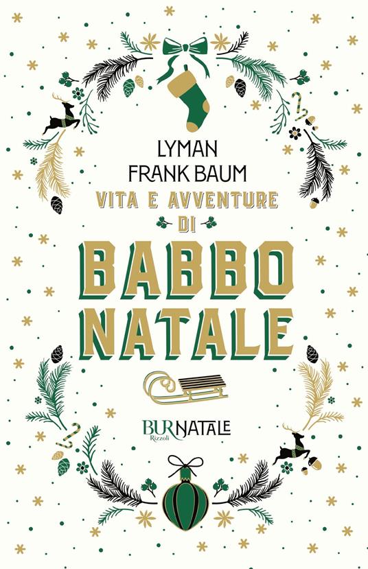 Vita e avventure di Babbo Natale - L. Frank Baum,Bérénice Capatti - ebook