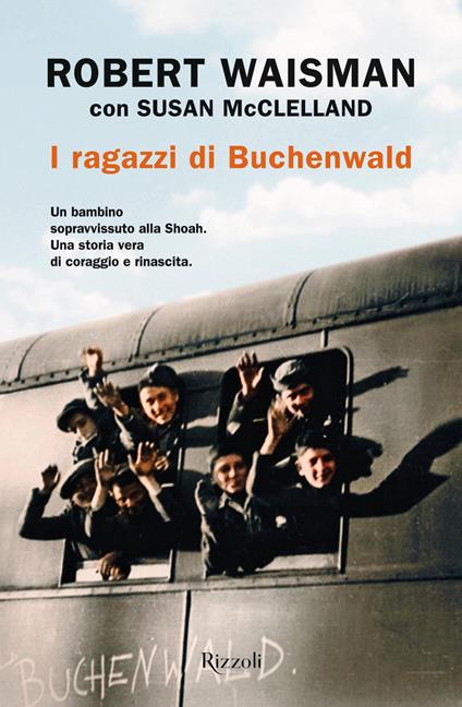 I ragazzi di Buchenwald - Susan McClelland,Robert Waisman,Linda Martini - ebook